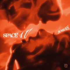 BOMBAYS - SPACE 4 U