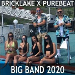 Bricklake & Purebeat - Big Band 2020 (AXION EDIT)