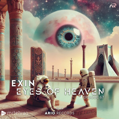Eyes Of Heaven EP67 "Exin" ArioSession 134