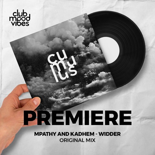 PREMIERE: MPathy And Kadhem ─ Widder (Original Mix) [Cumulus]