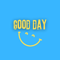 Good Day