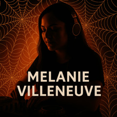 Melanie Villeneuve (special edition) - Deep Tech Minimal -Gift Mix for DJ David K