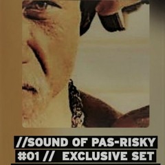 //Sound Of Pas-Risky #01 //   By Dj Serge from Berlin