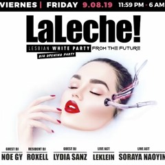 Show Opening | La Leche | Girlie Circuit | 2019 | Matinee Group