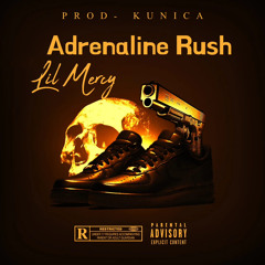 ADRENALINE RUSH  (prod. by KUNICA)