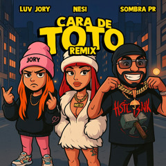 Cara De Toto (Remix)