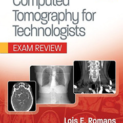 free EPUB 💙 Computed Tomography for Technologists: Exam Review by  Lois Romans PDF E