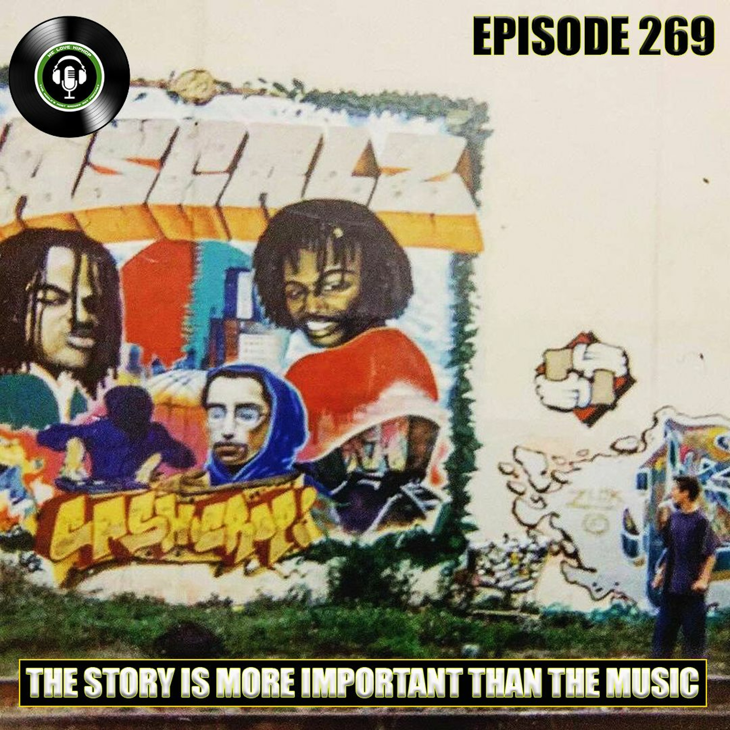 The Story Is More Important Than The Music ft. The Rascalz | We Love Hip Hop Podcast Episode 269