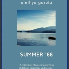 EBOOK #pdf 📖 Summer '88: A collection of pieces inspired by childhood memories and scenes     Pape