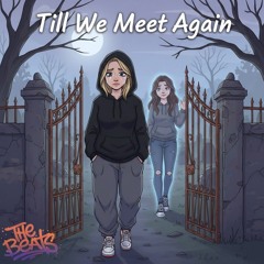 Till We Meet Again (Beat)