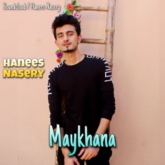 Maykhana - Saqi Wa Saqi | Hanees
