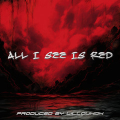 All I See is Red