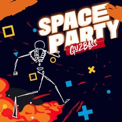Guzbass - Space Party (Original mix )