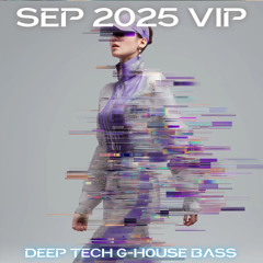 Deep Tech G-House Bass🔥VOL.1042(36NewPack)(FreeDownload)(FreePassword)