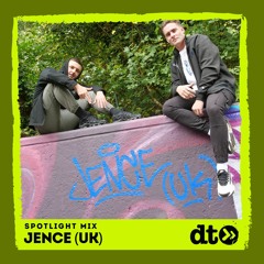Spotlight Mix: Jence (UK)