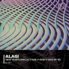 ALAGI presents Sub-Y-Dub-Y-Doo Ep. 40 | New Year's Special | 01/01/2022