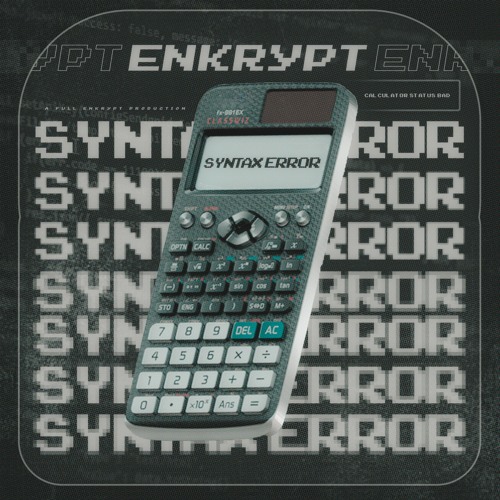 ENKRYPT - SYNTAX ERROR [FREE DOWNLOAD]