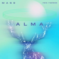 Mase Alma Remix