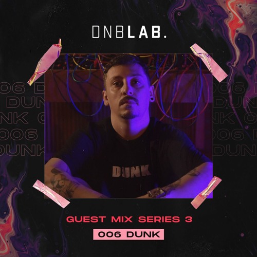 GUEST MIX S3 006: DUNK