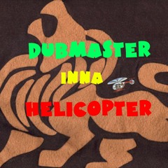 Dubmaster Inna Helicopter