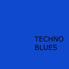 Techno Blues - Mastered