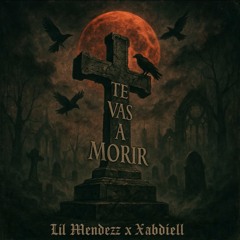 TE VAS A MORIR