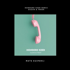 Suzan & Freek - Honderd Keer (Mats Kuiperij Remix)