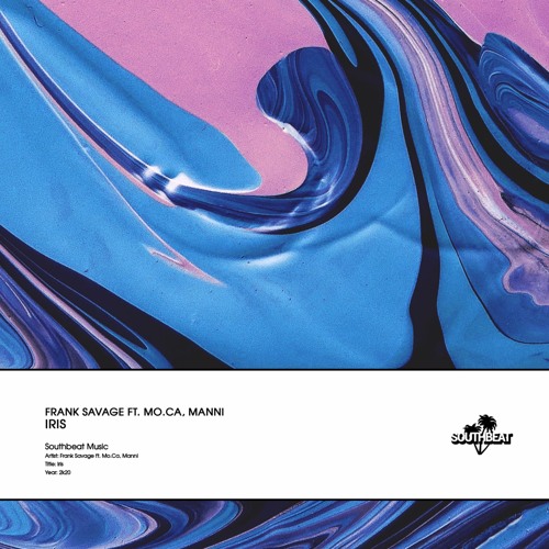 Stream Frank Savage Ft Mo Ca Manni Iris Out Now On Spotify By Frank Savage Listen Online For Free On Soundcloud