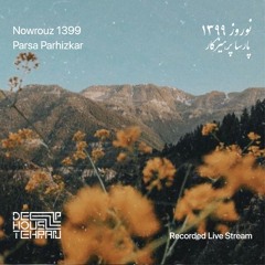 Nowrouz 1399 | Parsa Parhizkar | Recorded Live Stream In Quarantine