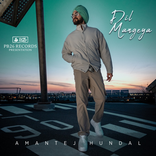 Dil Mangeya - Amantej Hundal | UNDERRATED