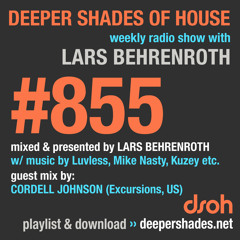DSOH #855 Deeper Shades Of House w/ guest mix by CORDELL JOHNSON