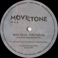 Maik Yells - Folly Path EP (Incl. Tripmastaz Remix) (MVT002)