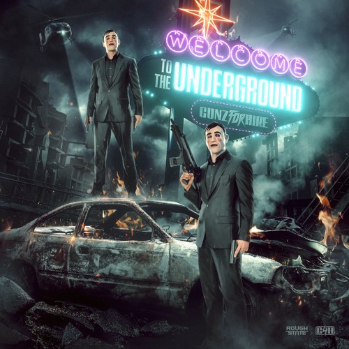 Gunz For Hire - Welcome To The Underground
