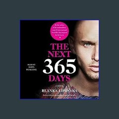 ((Ebook)) ❤ The Next 365 Days: A Novel (365 Days Bestselling Series) Book PDF EPUB