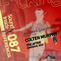 Colten Murphy . THE AFTER (Original Mix)