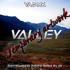 Valley (December 2023 RAW Flip)