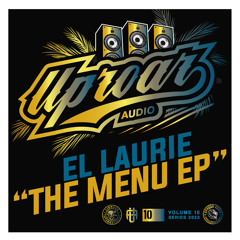 El Laurie - Badboy [Uproar Audio 10]