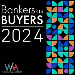 SPECIAL EPISODE: THE 2024 BANKERS AS BUYERS REPORT (PART 2)