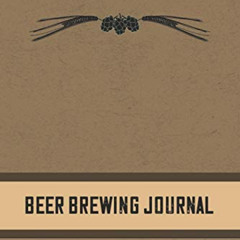 [DOWNLOAD] EPUB 📰 Beer Brewing Journal: Homebrewing Logbook and Recipe Journal by  M