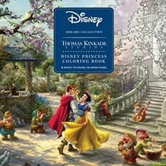 [Access] KINDLE PDF EBOOK EPUB Disney Dreams Collection Thomas Kinkade Studios Disney Princess Color