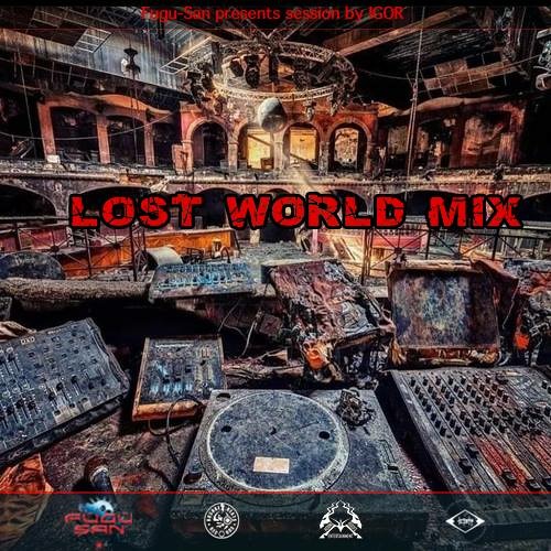 LOST WORLD MIX by IGOR