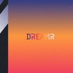 DREAMR 1 of my soul