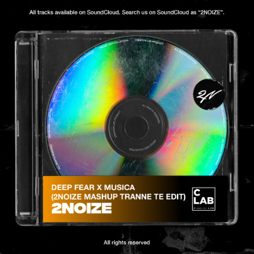DEEP FEAR X MUSICA (2NOIZE MASHUP TRANNE TE EDIT) ACQUISTA=FREE DOWNLOAD