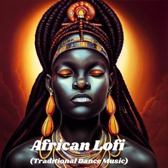 African Lofi Experience | Lofi Afrobeats