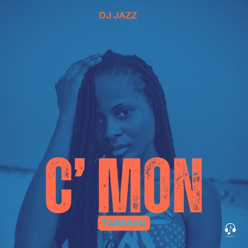 C'MON- Tarraxo