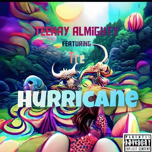 Stream Hurricane.mp3 by Teekay Almighty | Listen online for free on  SoundCloud