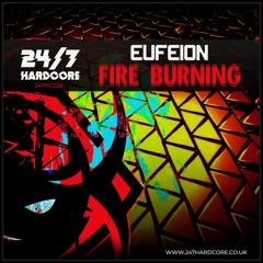 Eufeion - Fire Burning (Radio Edit) - (24/7 Hardcore)