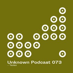 | Unknown Podcast Serie 073 : Teoleo