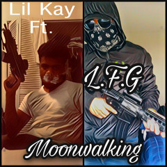MoonWalkin Lil kay X Legato