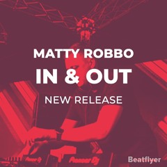 Matty Robbo - In & Out